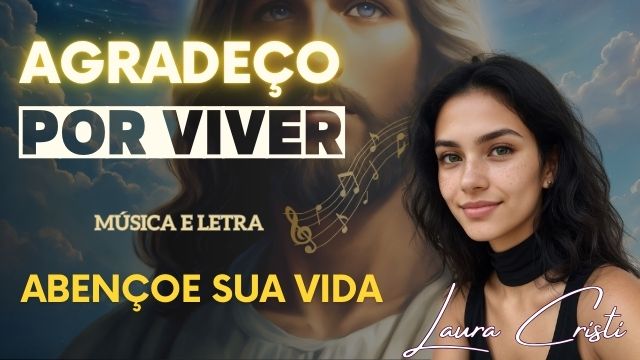 musica agradeço por viver laura cristi